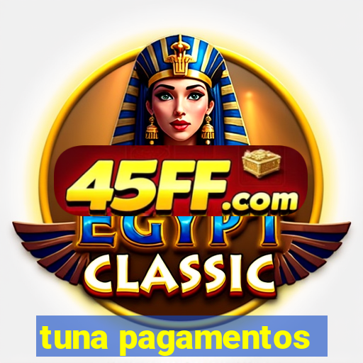 tuna pagamentos